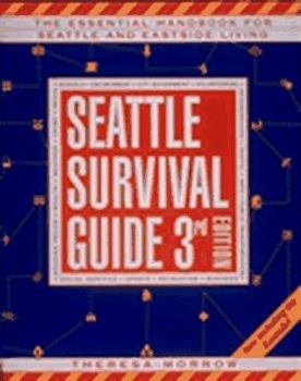 Paperback Seattle Survival Guide: The Essential Handbook for Urban Living Book