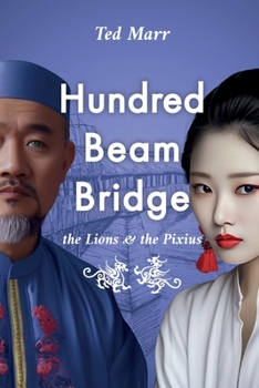Paperback Hundred Beam Bridge: The Lions and the Pixius Book