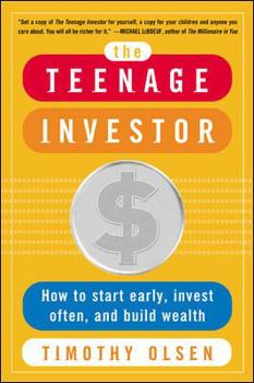 Paperback The Teenage Investor: How to Start Early, Invest Often & Build Wealth Book
