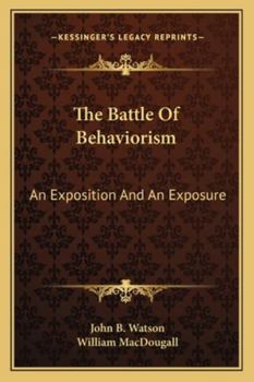 Paperback The Battle Of Behaviorism: An Exposition And An Exposure Book