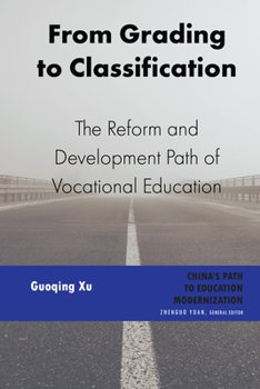 Hardcover From Grading to Classification: The Reform and Development Path of Vocational Education Book
