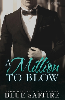 Paperback A Million to Blow: A Million to Blow Series Book 1 Book