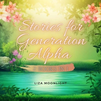 Paperback Stories for Generation Alpha: 2 Books In 1 Book
