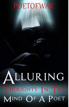Paperback Alluring Thoughts in the Mind of a Poet Book