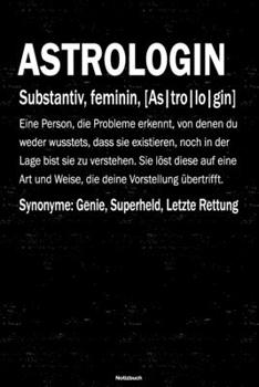 Astrologin Notizbuch: Astrologin Journal DIN A5 liniert 120 Seiten Geschenk (German Edition)