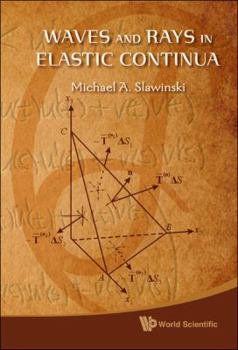 Hardcover Waves & Rays in Elastic Continua Book