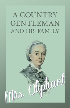Paperback A Country Gentleman and his Family Book