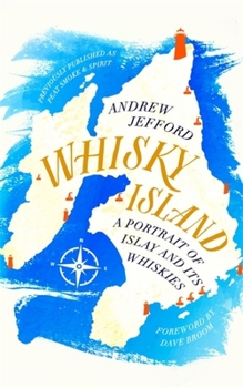 Paperback Whisky Island: A Portrait of Islay and Its Whiskies Book