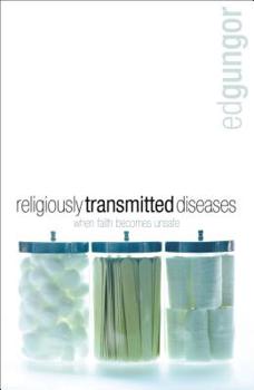 Paperback Religiously Transmitted Diseases: Finding a Cure When Faith Doesn't Feel Right Book