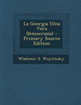 Paperback La Georgia (Una Vera Democrazia) [Italian] Book
