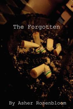 Paperback The Forgotten: Part Two of the Chainsmoker's Trilogy Book