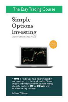Paperback Simple Options Investing: Small Investment & Fast Profits Book