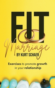 Paperback Fit Marriage: Exercises to promote growth in your relationship Book