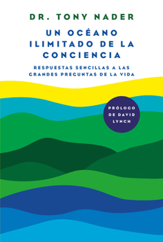 Paperback Un Océano Ilimitado de la Conciencia / One Unbounded Ocean of Consciousness [Spanish] Book