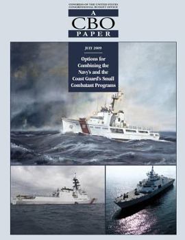 Paperback Options for Combining the Navy's and the Coast Guard's Small Combatant Programs Book