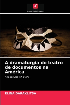 Paperback A dramaturgia do teatro de documentos na América [Portuguese] Book