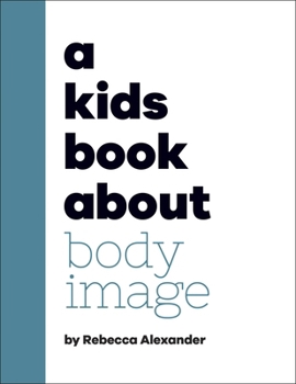 Hardcover DK Children A Kids Book About Body Image. Book