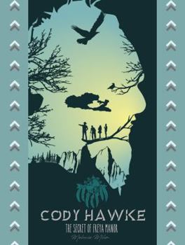 Paperback Cody Hawke and the Secret of Freya Manor Book