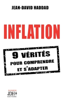 Paperback Inflation: 9 vérités pour comprendre et s'adapter [French] Book