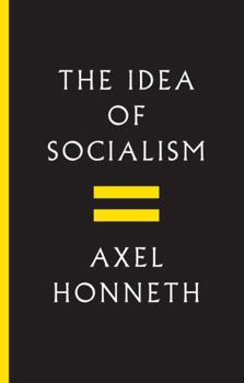 Hardcover The Idea of Socialism: Towards a Renewal Book