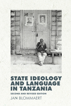 Paperback State Ideology and Language in Tanzania: Second and Revised Edition Book
