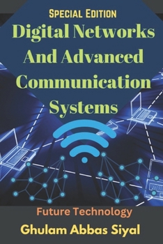 Digital Networks And Advanced Communication Systems: Advanced Concepts in Data Transmission and Secure Communication