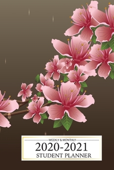 2020-2021 Weekly Monthly Student Planner: Small size, Time Management for full 2020 Academic year from August 2020 to July 2021, Blurred background Cherry Blossoms style