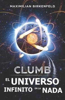 Paperback Clumb: El Universo Infinito En La NADA [Spanish] Book