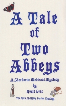 A Tale of Two Abbeys (Matthias Barton) - Book #3 of the Matthias Barton
