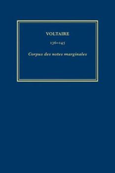 Hardcover Complete Works of Voltaire 144a-B: Corpus Des Notes Marginales de Voltaire 9a-B: Spallanzani-Zeno Book