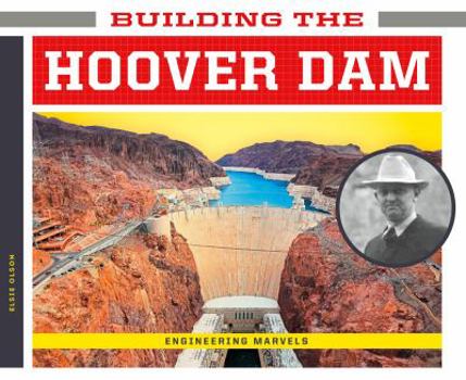 Building the Hoover Dam - Book  of the Engineering Marvels