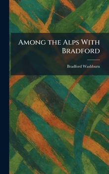 Among the Alps with Bradford