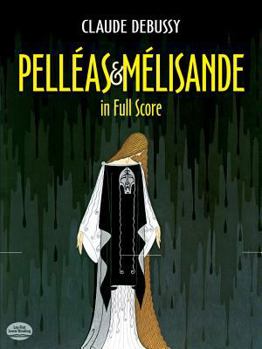 Paperback Pelleas Et Melisande in Full Score Book