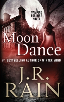 Moon Dance - Book #1 of the Vampire for Hire