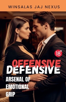Paperback Offensive - Defensive: Arsenal of Emotional Grip Book