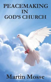 Paperback Peacemaking in God's Church Book