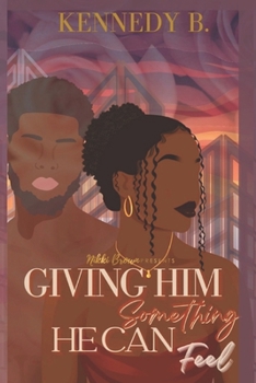 Paperback Giving Him Something He Can Feel Book