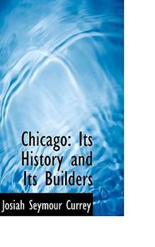 Paperback Chicago: Its History and Its Builders, Volume 3 Book