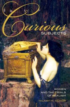 Paperback Curious Subjects: Women and the Trials of Realism Book