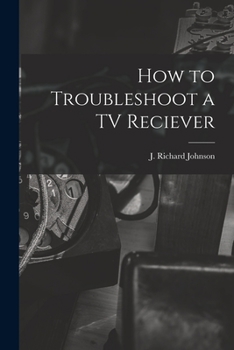Paperback How to Troubleshoot a TV Reciever Book