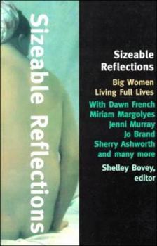 Paperback Sizeable Reflections: Big Women Living Full Lives Book