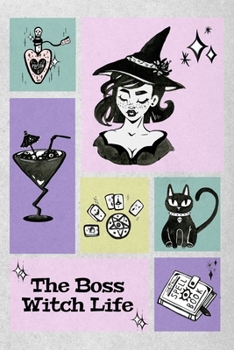 Paperback The Boss Witch Life: Dot Grid Notebook For Witches and Magicians Everywhere Book