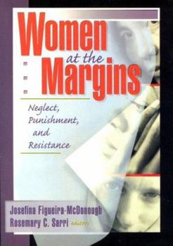 Paperback Women at the Margins: Neglect, Punishment, and Resistance Book