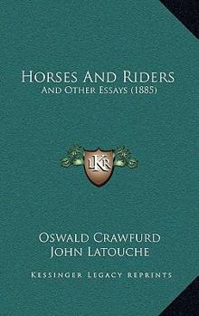 Horses and Riders, and Other Essays