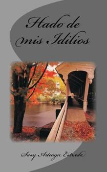 Paperback Hado de mis Idilios [Spanish] Book