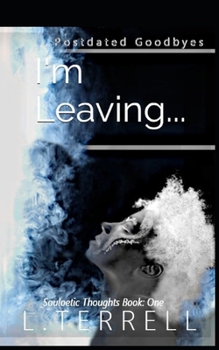 Paperback I'm Leaving: Postdated Goodbyes Book