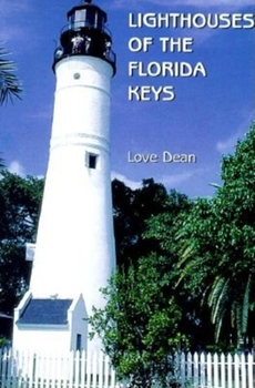 Paperback Lighthouses of the Florida Keys: A Short History and Guide Book