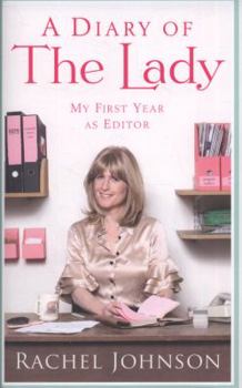 Hardcover A Diary of the Lady: My First Year as Editor Book
