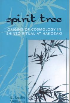 Spirit Tree: Origins of Cosmology in Shinto Ritual at Hakozaki