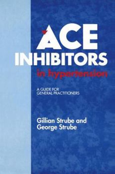 Paperback Ace Inhibitors in Hypertension: A Guide for General Practitioners Book